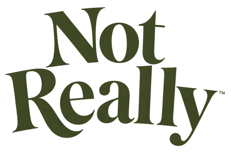 Not Really